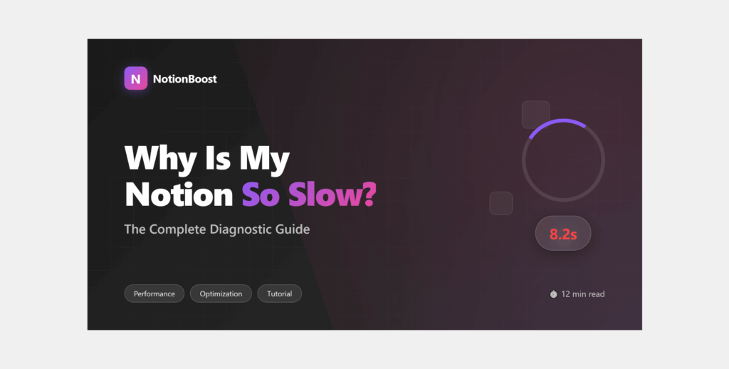 Why Is My Notion So Slow ?